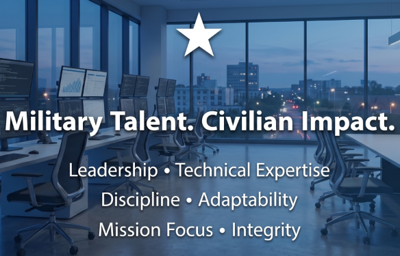 Blue-tinted conference room banner reading 'Military Talent. Civilian Impact' with a star and core skills like Leadership and Integrity in white text.
